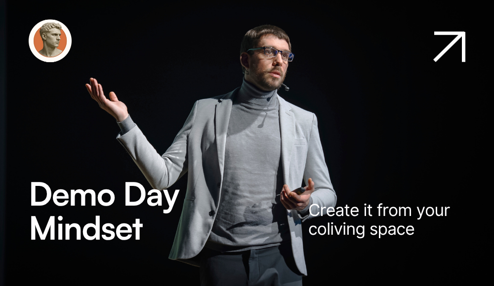 Building a Demo Day Mindset Inside Your Coliving Space