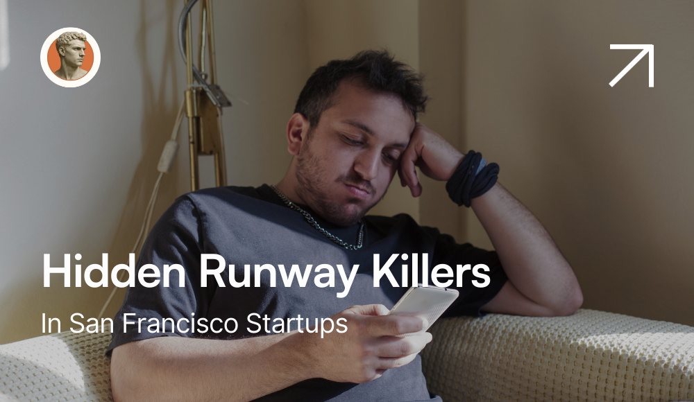 The Hidden Runway Killers in SF Startups